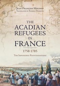 Cover: Acadian Refugees in France 1758-1785 - University of Louisiana