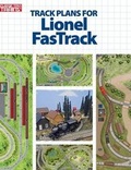 Cover: Track Plans for Lionel FasTrack - Kalmbach Media