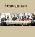 Cover: Drechselfreunde - Drechselzentrum Erzgebirge