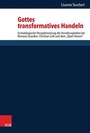 Cover: Gottes transformatives Handeln - Vandenhoeck & Ruprecht