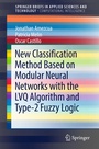 Cover: New Classification Method Based on Modular Neural Networks with the LVQ Algorithm and Type-2 Fuzzy Logic - Springer