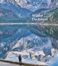 Enlarge image Cover: Wilder Dachstein - Verlag Anton Pustet Salzburg