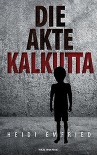Abbildung von: Die Akte Kalkutta - Verlag Anton Pustet Salzburg