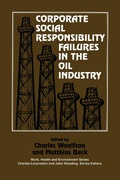 Cover: Corporate Social Responsibility Failures in the Oil Industry - Baywood Publishing Company Inc