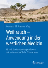 Abbildung von: Weihrauch - Anwendung in der westlichen Medizin - Springer