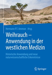 Abbildung von: Weihrauch - Anwendung in der westlichen Medizin - Springer