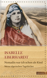 Abbildung von: Nomadin war ich schon als Kind - edition erdmann ein Imprint von Verlagshaus Römerweg