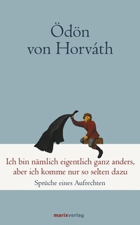 Abbildung von: Ich bin nämlich eigentlich ganz anders, aber ich komme nur so selten dazu - marix Verlag ein Imprint von Verlagshaus Römerweg