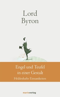 Abbildung von: Engel und Teufel in einer Gestalt - marix Verlag ein Imprint von Verlagshaus Römerweg