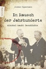 Cover: Im Rausch der Jahrhunderte - marix Verlag ein Imprint von Verlagshaus Römerweg
