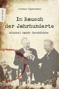 Cover: Im Rausch der Jahrhunderte - marix Verlag ein Imprint von Verlagshaus R&ouml;merweg
