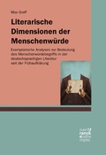 Cover: Literarische Dimensionen der Menschenw&uuml;rde - Narr Francke Attempto Verlag