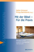 Cover: Mit der Bibel - F&uuml;r die Praxis - Brunnen Verlag GmbH