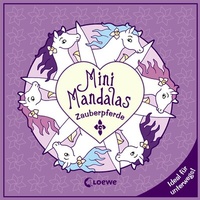 Abbildung von: Mini-Mandalas - Zauberpferde - Loewe