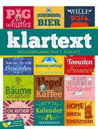 Abbildung von: Klartext Sprüche - Wochenplaner 2019 - Ackermann Kunstverlag