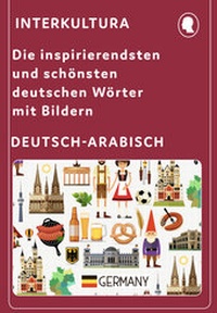 Abbildung von: Interkultura Die bezauberndsten deutschen Wörter mit Bildern - Interkultura Verlag - Social Business Verlag