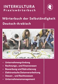 Abbildung von: Interkultura Wörterbuch der Selbständigkeit Deutsch-Arabisch - Interkultura Verlag - Social Business Verlag