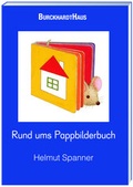 Cover: Rund ums Pappbilderbuch - Oberstebrink