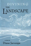Cover: Divining the Landscape - New Rivers Press