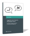 Cover: Suggestion durch Sprache - die gewagte Chance - Steinbeis-Edition
