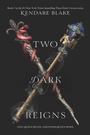 Cover: Two Dark Reigns - HarperCollins