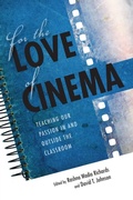 Cover: For the Love of Cinema - Indiana University Press