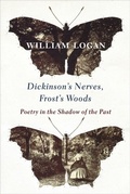 Cover: Dickinson's Nerves, Frost's Woods - Columbia University Press