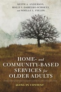 Cover: Home- and Community-Based Services for Older Adults - Columbia University Press