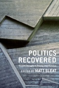 Cover: Politics Recovered - Columbia University Press