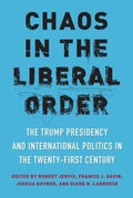 Cover: Chaos in the Liberal Order - Columbia University Press
