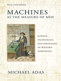 Cover: Machines As the Measure of Men - Cornell University Press
