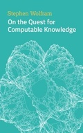 Cover: On the Quest for Computable Knowledge - Wolfram Media, Inc.