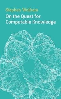 Enlarge image Cover: On the Quest for Computable Knowledge - Wolfram Media, Inc.