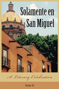 Abbildung von: Solamente en San Miguel - Judith Gille