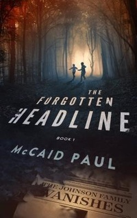 Enlarge image Cover: The Forgotten Headline - McCaid Paul Books