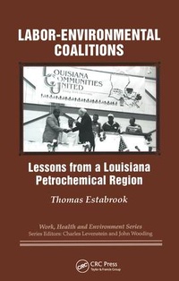 Abbildung von: Labor-environmental Coalitions - Baywood Publishing Company Inc