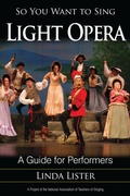 Cover: So You Want to Sing Light Opera - Rowman & Littlefield Publishers