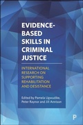 Cover: Evidence-Based Skills in Criminal Justice - Policy Press