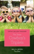 Cover: The Texas Cowboy's Triplets - Mills & Boon