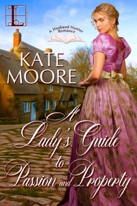 Enlarge image Cover: A Lady's Guide to Passion and Property - Lyrical Press