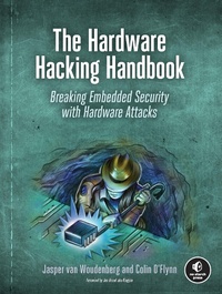 Enlarge image Cover: The Hardware Hacking Handbook - No Starch Press