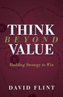 Cover: Think Beyond Value - Morgan James Publishing