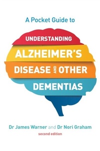 Bild: A Pocket Guide to Understanding Alzheimer's Disease and Other Dementias, Second Edition - Jessica Kingsley Publishers