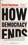 Cover: How Democracy Ends - Profile Books Ltd