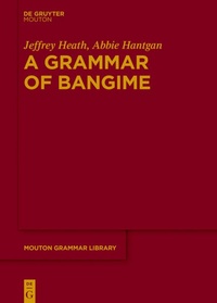 Enlarge image Cover: A Grammar of Bangime - De Gruyter Mouton