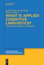 Cover: What is Applied Cognitive Linguistics? - De Gruyter Mouton