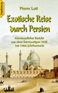 Abbildung von: Exotische Reise durch Persien - BoD - Books on Demand