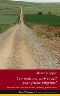 Cover: You shall not wish to kill your fellow pilgrims! - BoD - Books on Demand