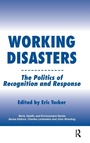 Cover: Working Disasters - Baywood Publishing Company Inc