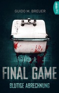 Cover: Final Game - Blutige Abrechnung - beTHRILLED
